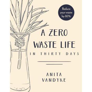 A Zero Waste Life