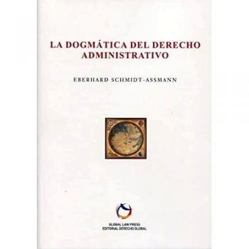 La dogmática del Derecho administrativo