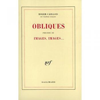 Roger Caillois Obliques Précédé De Images, Images... (Blanche)