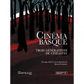 Cinéma basque : Trois générations de cinéastes