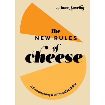Anne Saxelby New Rules of Cheese
