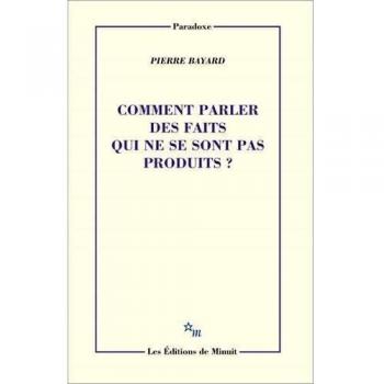 Comment parler des faits qui ne se sont pas produit?