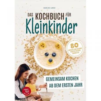 Das Kochbuch für Kleinkinder (S/W-Version)