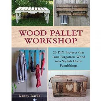 Danny Darke Wood Pallet Workshop (Paperback) (US IMPORT)