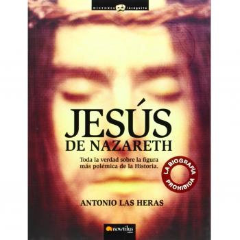 Jesús de nazareth: La biografía prohibida.
