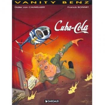 Vanity Benz, Tome 1 : Cuba-Cola (Vanity Benz T.1)