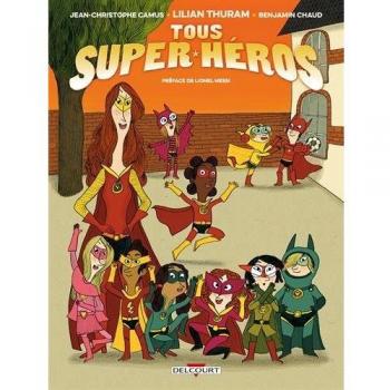 Tous super-héros T01