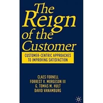 The Reign of the Customer