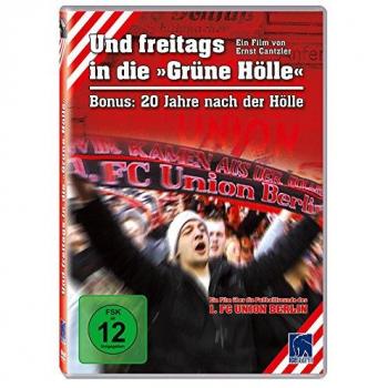 Und freitags in die Grüne Hölle / 20 Jahre nach der Hölle (Union Berlin)