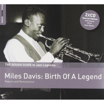 Miles Davis: Birth Of A Legend