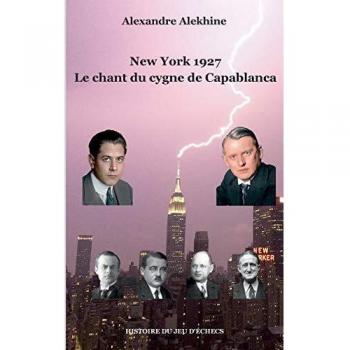 New York 1927: Le chant du cygne de Capablanca