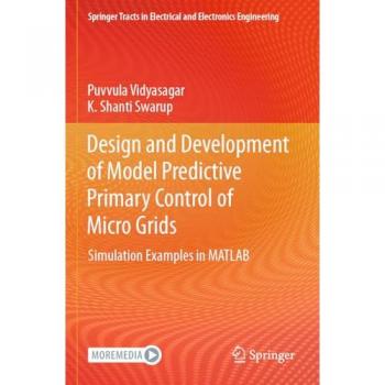 Shanti Swarup, K.: Design and Development of Model Predictive Primary Control of Micro Grids