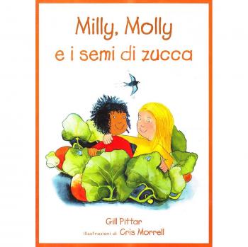 Milly, Molly e i semi di zucca