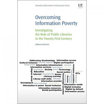 Overcoming Information Poverty: Investigating the Role of Public Libraries in The Twenty-First Century