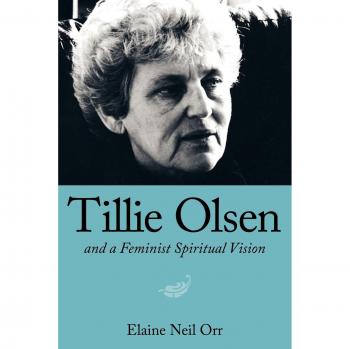 Tillie Olsen and a Feminist Spiritual Vision
