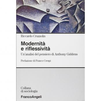 MODERNITÃ E RIFLESSIVITÃ. UN'ANALISI DEL PENSIERO DI ANTHONY GIDDENS
