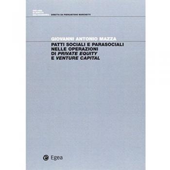 Patti sociali e parasociali nelle operazioni di «private equity» e «venture capital»