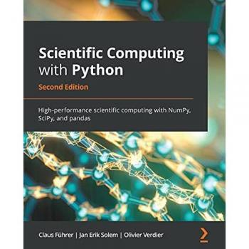 High-Performance Scientific Computing with Python: NumPy, SciPy, and pandas