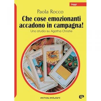 Che cose emozionanti accadono in campagna! Uno studio su Agatha Christie