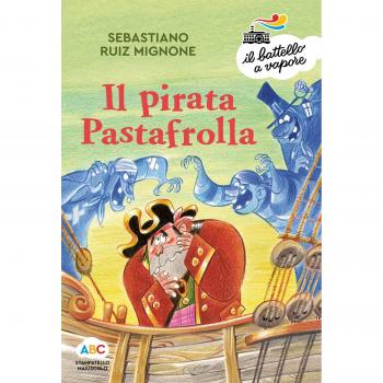 Il pirata Pastafrolla. Ediz. a colori