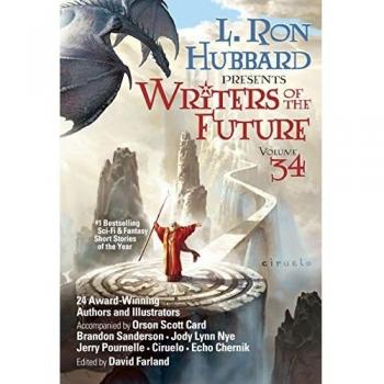 L. Ron Hubbard Presents Writers of the Future Volume 34: The Best New Sci Fi and Fantasy Short Stories of the Year (L. Ron Hubbard Presents Writers of the Future, 34)