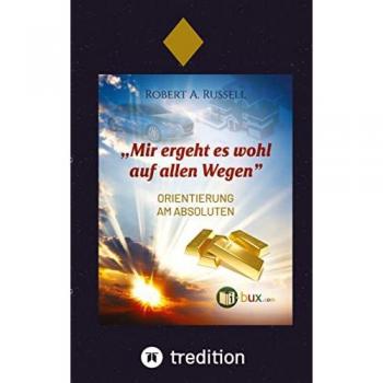 Mir ergeht es wohl auf allen Wegen: Orientierung am Absoluten