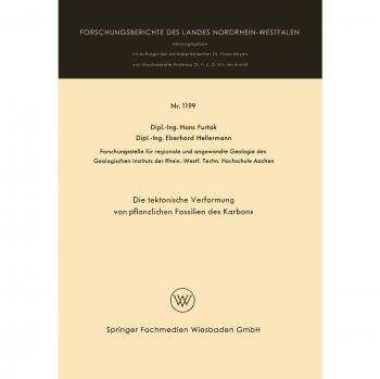 Die tektonische Verformung von pflanzlichen Fossilien des Karbons (Forschungsberichte des Landes Nordrhein-Westfalen)