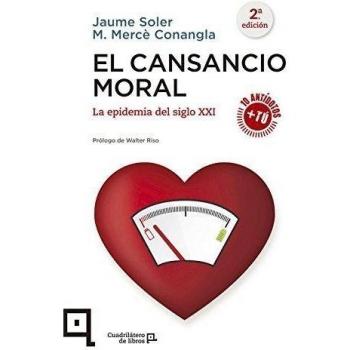El cansancio moral: La epidemia del siglo xxi (Cartoné) (Tapa blanda).