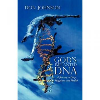 Johnson, Don: God's Implanted DNA