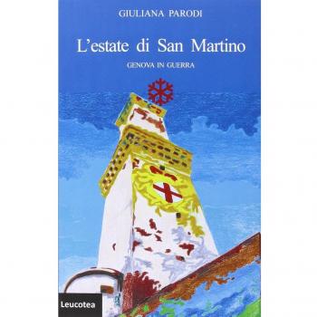 L'estate di San Martino. Genova in guerra