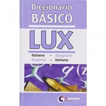 Diccionario básico lux. Italiano-Español, Español-Italiano