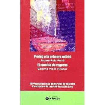 Pròleg a la primera edició/ El camino de regreso. NUEVO. Envío URGENTE (IMOSVER)