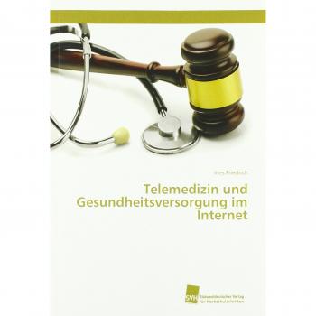 Telemedizin und Gesundheitsversorgung im Internet