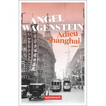 Angel Wagenstein Adieu Shanghai