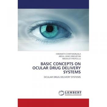 Chinthaginjala, Haranath: BASIC CONCEPTS ON OCULAR DRUG DELIVERY SYSTEMS