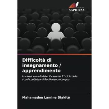 Diakité, Mahamadou Lamine: Difficoltà di insegnamento / apprendimento