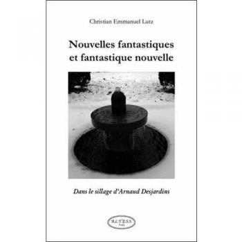 Nouvelles fantastiques et fantastique nouvelle