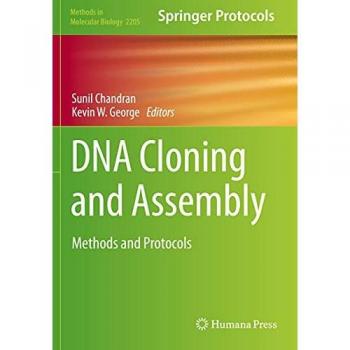 DNA Cloning and Assembly: Methods and Protocols (Methods in Molecular Biology, Band 2205)
