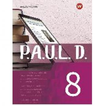 P.A.U.L. D. (Paul) 8. Schülerbuch. Für Gymnasien und Gesamtschulen