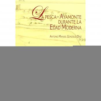 La pesca en ayamonte durante la edad moderna