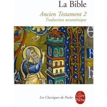 La Bible : Ancien Testament, tome 2