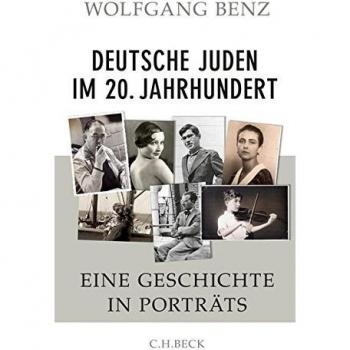 Deutsche Juden im 20. Jahrhundert: Eine Geschichte in Porträts