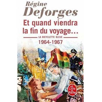 Et Quand Viendra la Fin Du Voyage (Le Livre de Poche)