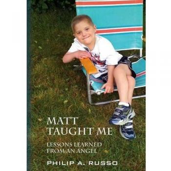 MATT TAUGHT ME: Lessons Learned from an Angel