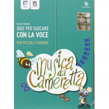 Musica da cameretta. Idee per giocare con la voce per piccoli e grandi. Con CD Audio