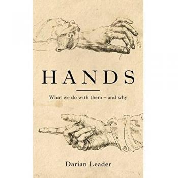 Hands: What We Do with Them – and Why