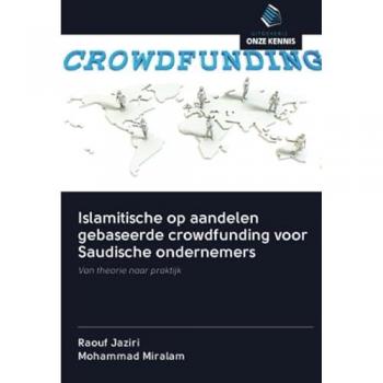 Islamitische op aandelen gebaseerde crowdfunding voor Saudische ondernemers: Van theorie naar praktijk