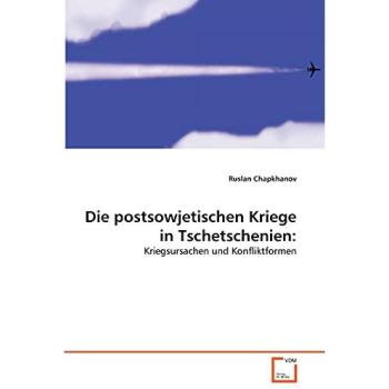 Die postsowjetischen Kriege in Tschetschenien: