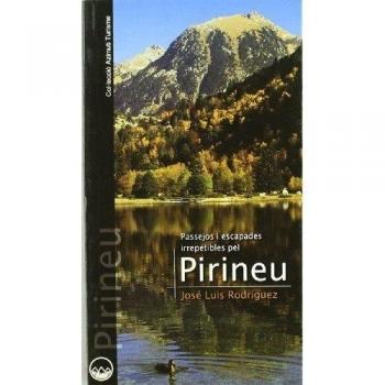 Passejos i escapades irrepetibles pel Pirineu