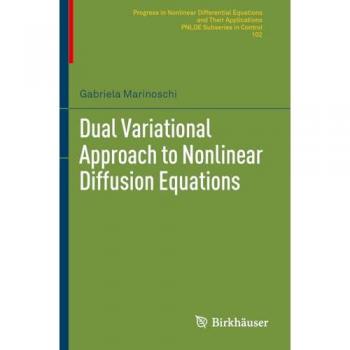 Marinoschi, Gabriela: Dual Variational Approach to Nonlinear Diffusion Equations